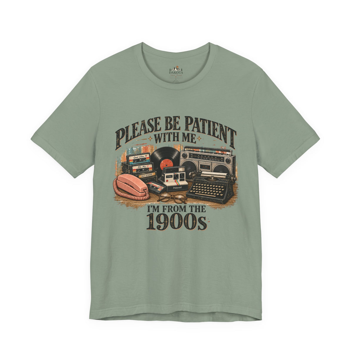 Please Be Patient With Me Shirt | I’m From the 1900s | Funny Retro Vintage Tee | Nostalgic 90s Shirt | Old School Graphic Tee