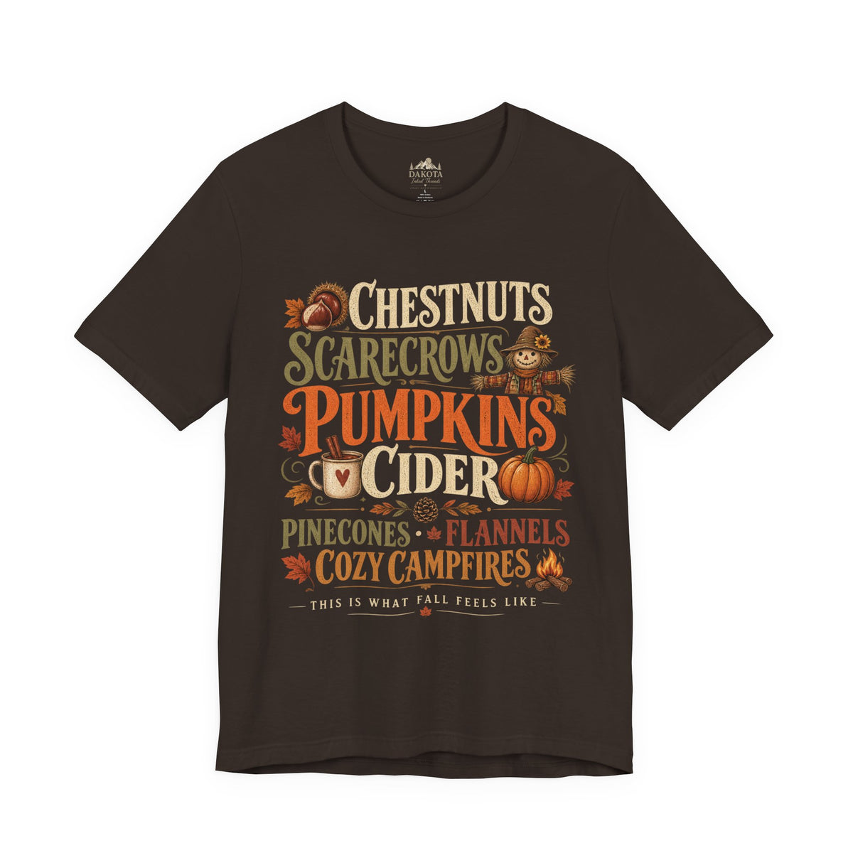 Fall Shirt | Pumpkins & Cider Tee | Cozy Autumn Shirt | Chestnuts Scarecrows Pinecones & Campfires | Fall Graphic Tee