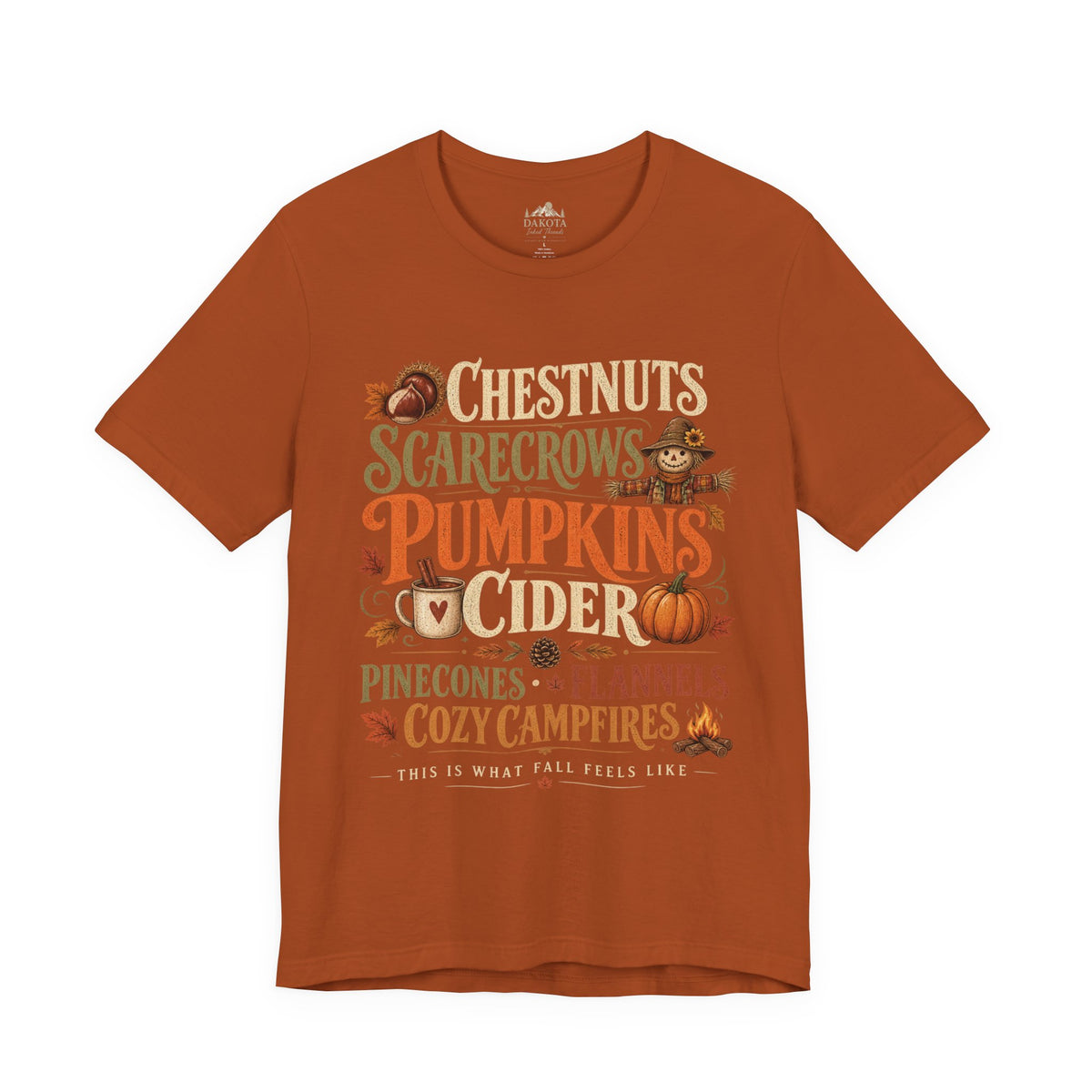 Fall Shirt | Pumpkins & Cider Tee | Cozy Autumn Shirt | Chestnuts Scarecrows Pinecones & Campfires | Fall Graphic Tee