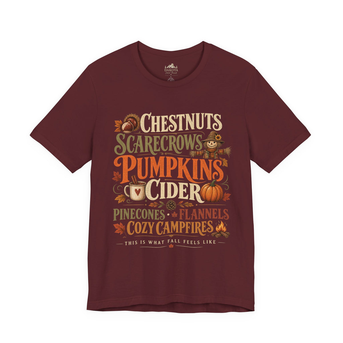 Fall Shirt | Pumpkins & Cider Tee | Cozy Autumn Shirt | Chestnuts Scarecrows Pinecones & Campfires | Fall Graphic Tee