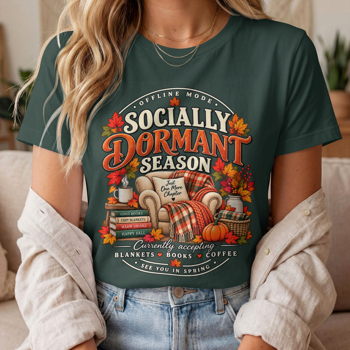 Fall 'Socially Dormant Season' Tee — Women's Funny Fall Tee—Bella+Canvas Fall Tee
