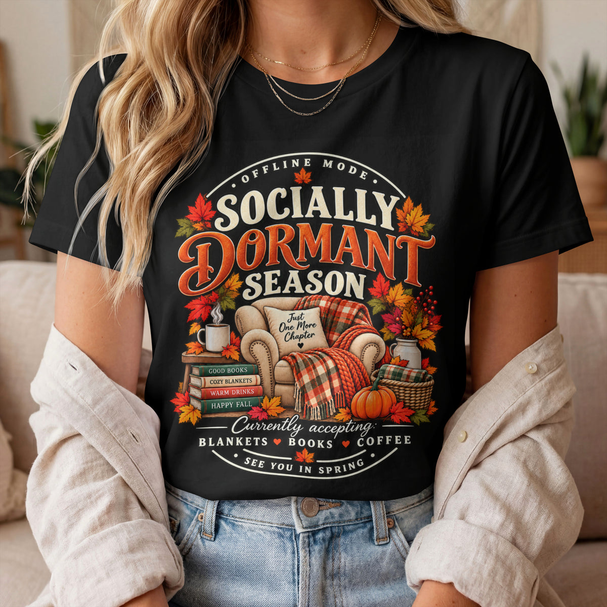 Fall 'Socially Dormant Season' Tee — Women's Funny Fall Tee—Bella+Canvas Fall Tee