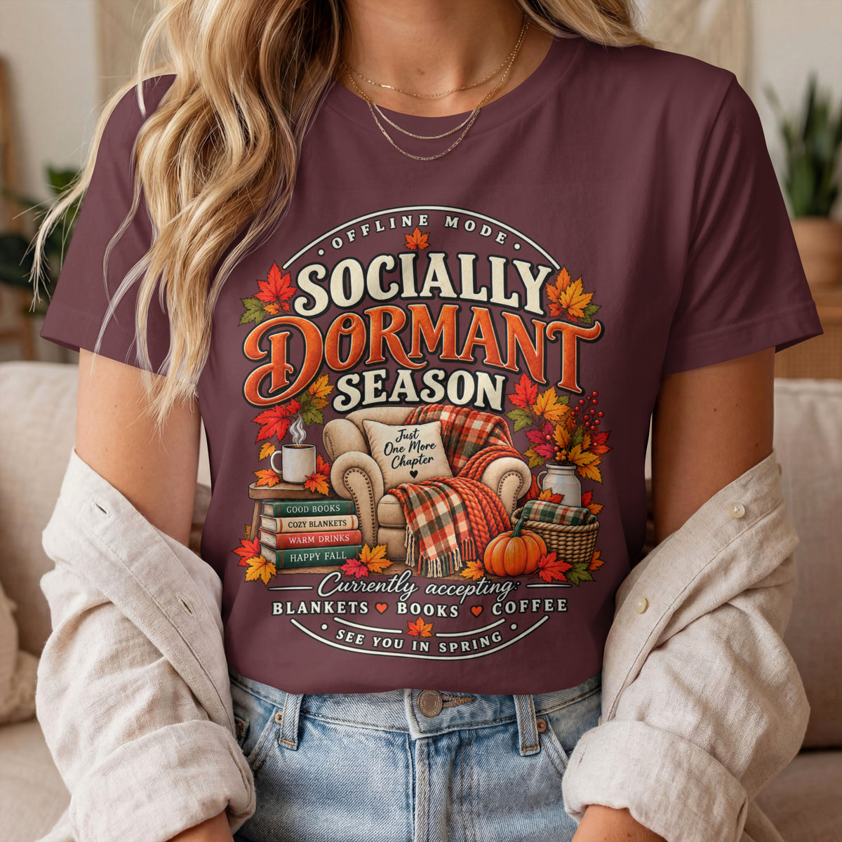 Fall 'Socially Dormant Season' Tee — Women's Funny Fall Tee—Bella+Canvas Fall Tee