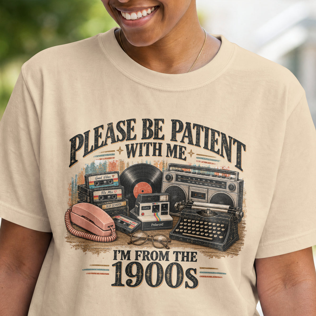 Please Be Patient With Me Shirt | I’m From the 1900s | Funny Retro Vintage Tee | Nostalgic 90s Shirt | Old School Graphic Tee