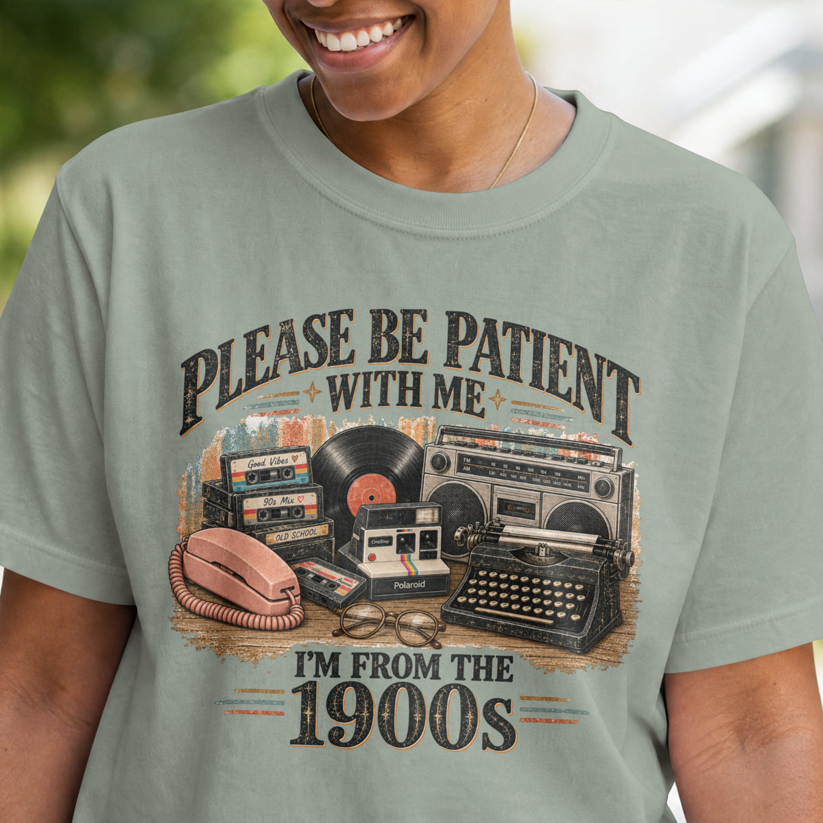 Please Be Patient With Me Shirt | I’m From the 1900s | Funny Retro Vintage Tee | Nostalgic 90s Shirt | Old School Graphic Tee