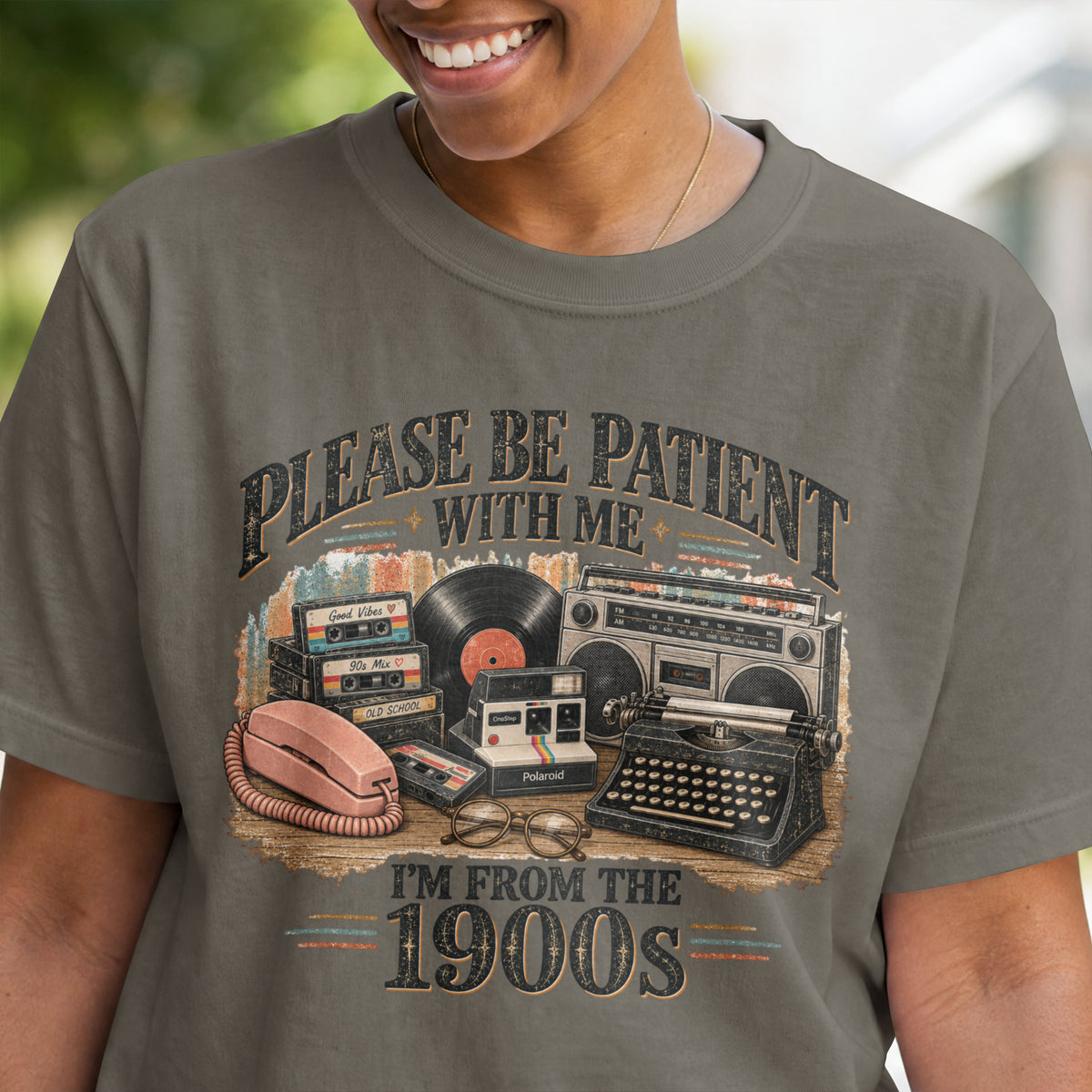 Please Be Patient With Me Shirt | I’m From the 1900s | Funny Retro Vintage Tee | Nostalgic 90s Shirt | Old School Graphic Tee