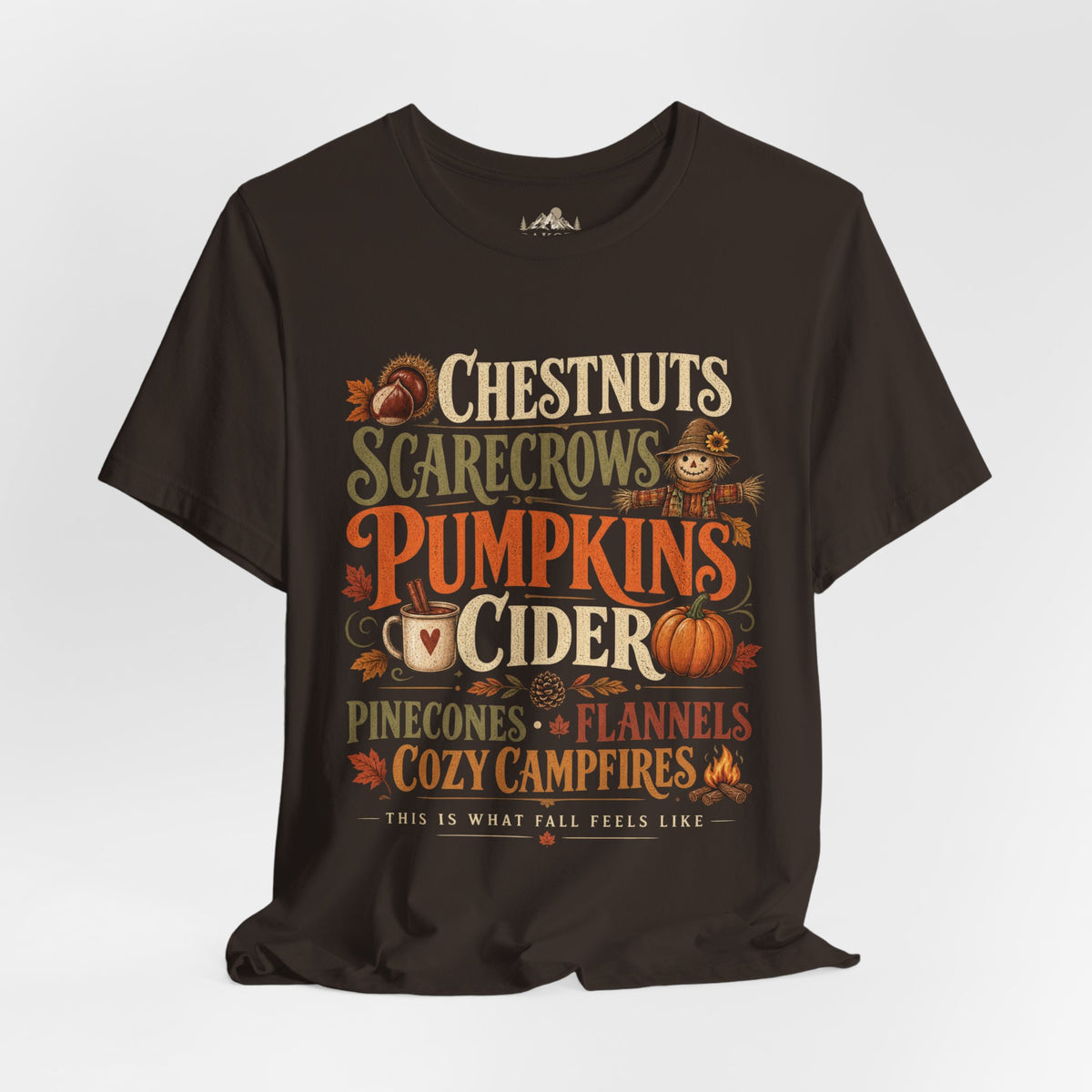 Fall Shirt | Pumpkins & Cider Tee | Cozy Autumn Shirt | Chestnuts Scarecrows Pinecones & Campfires | Fall Graphic Tee
