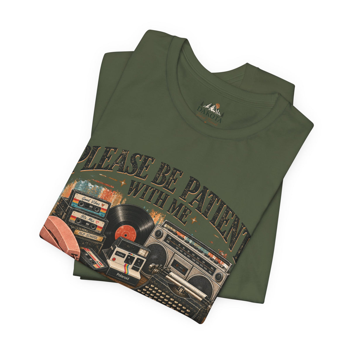 Please Be Patient With Me Shirt | I’m From the 1900s | Funny Retro Vintage Tee | Nostalgic 90s Shirt | Old School Graphic Tee