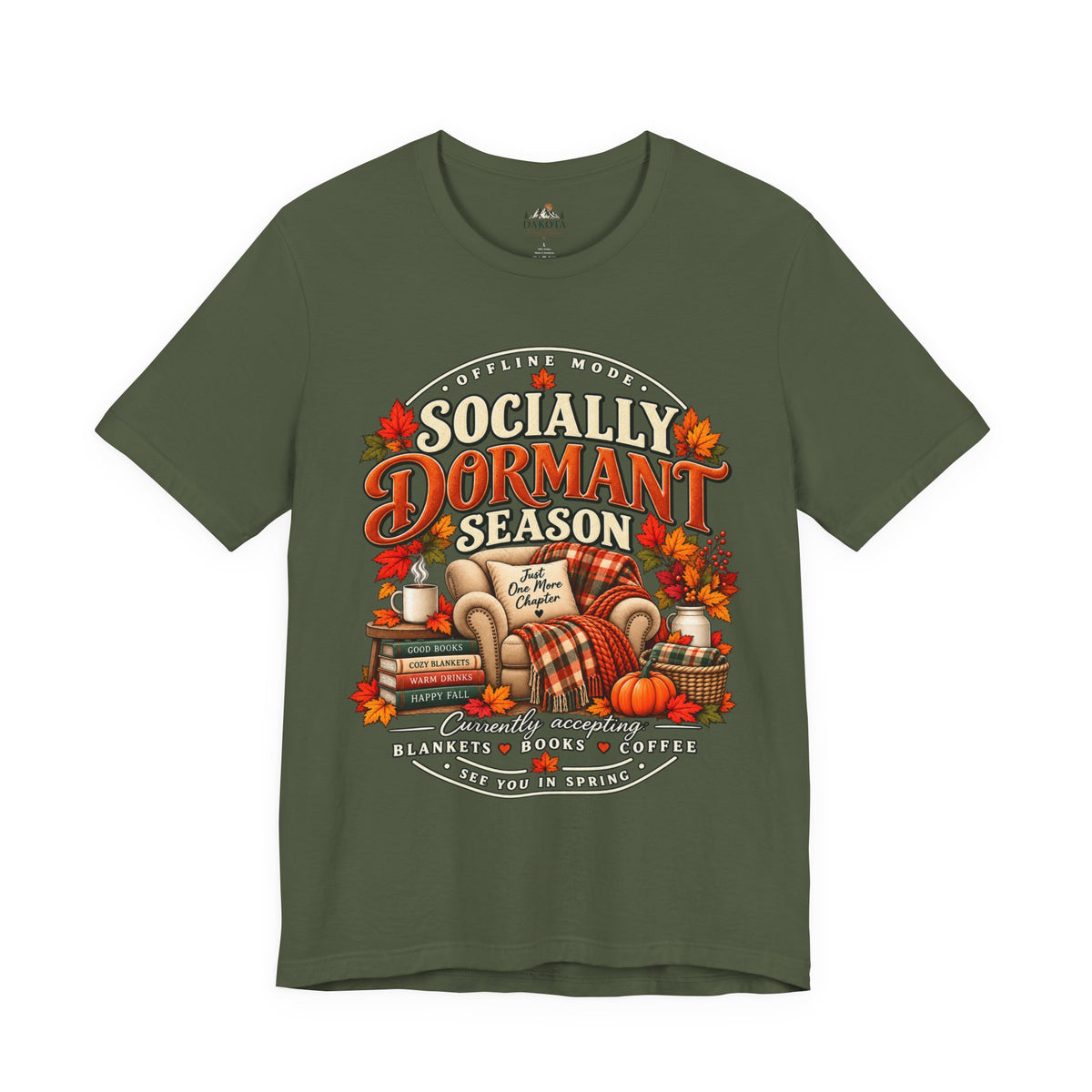 Fall 'Socially Dormant Season' Tee — Women's Funny Fall Tee—Bella+Canvas Fall Tee